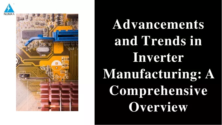 advancements and trends in inverter manufacturing