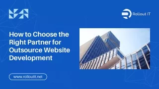 How to Choose the Right Partner for Outsource Website Development