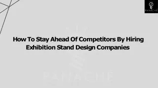 How To Stay Ahead Of Competitors By Hiring Exhibition Stand Design Companies