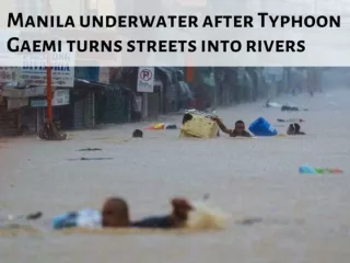 Manila underwater after Typhoon Gaemi turns streets into rivers