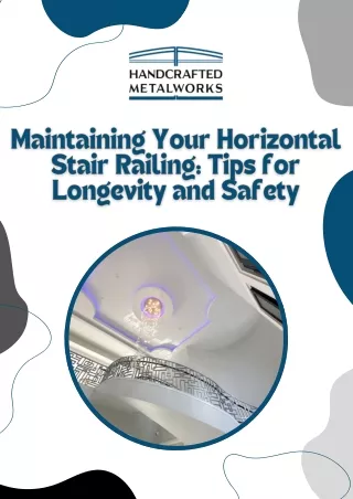 Maintaining Your Horizontal Stair Railing Tips for Longevity and Safety