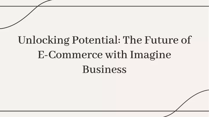 unlocking potential the future of e commerce with