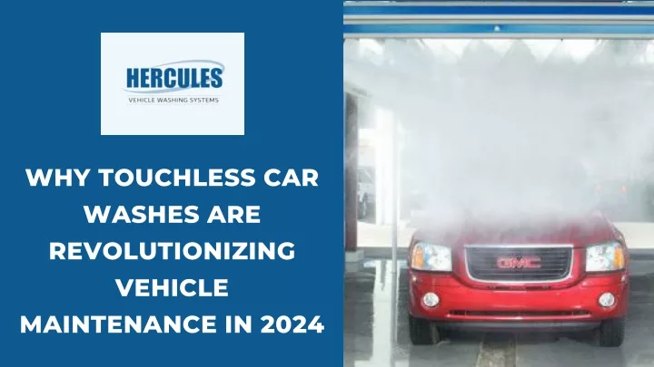 why touchless car washes are revolutionizing