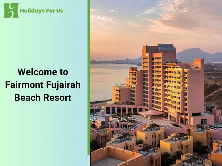 welcome to fairmont fujairah beach resort