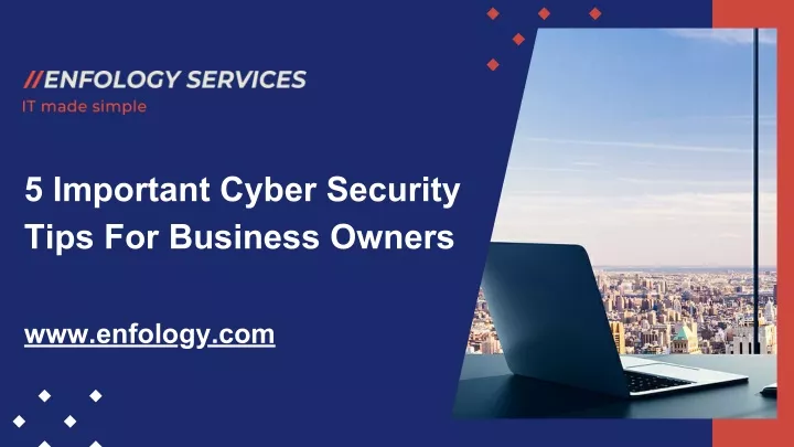 5 important cyber security tips for business