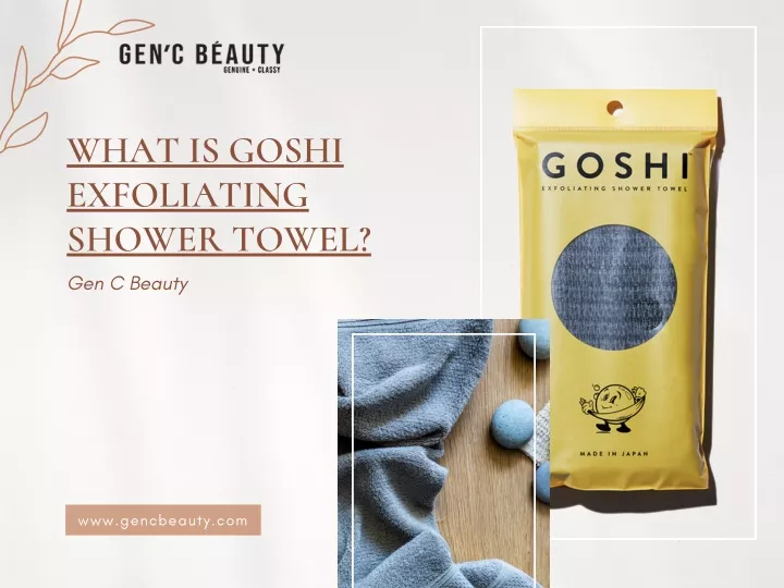 what is goshi exfoliating shower towel