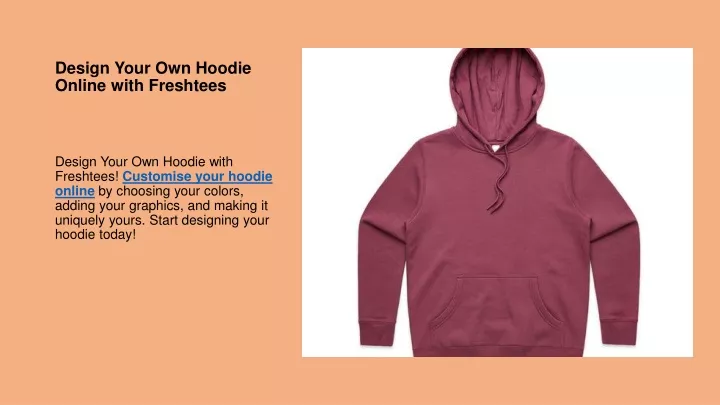 design your own hoodie online with freshtees