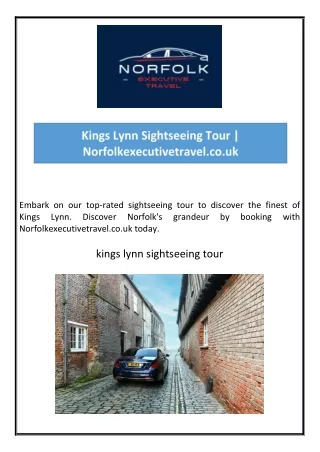 Kings Lynn Sightseeing Tour  Norfolkexecutivetravel.co.uk