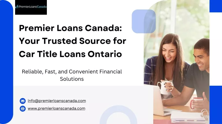 premier loans canada your trusted source