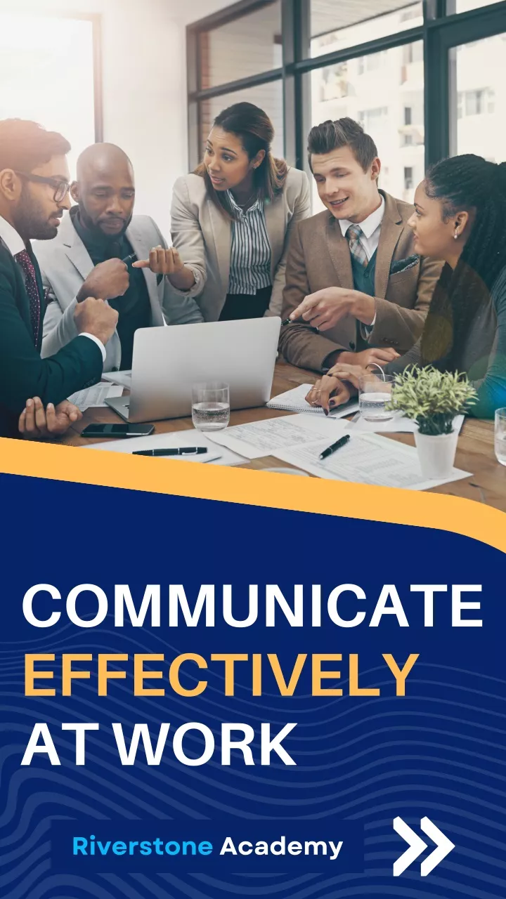 communicate effectively at work