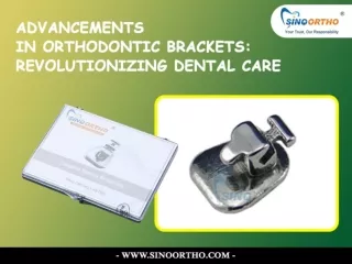 Advancements in Orthodontic Brackets Revolutionizing Dental Care