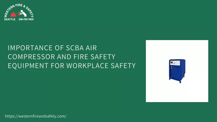 importance of scba air compressor and fire safety