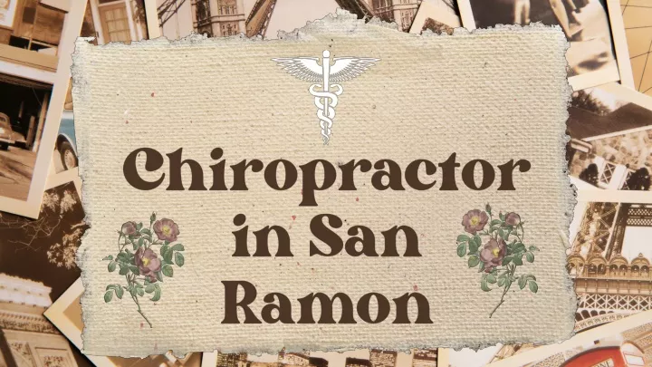 chiropractor in san ramon