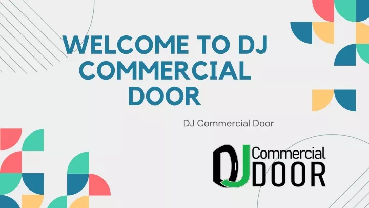 welcome to dj commercial door