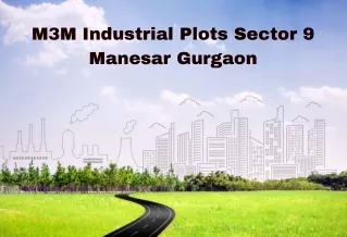 M3M Industrial Plots Sector 9 Manesar Gurgaon - PDF (1)