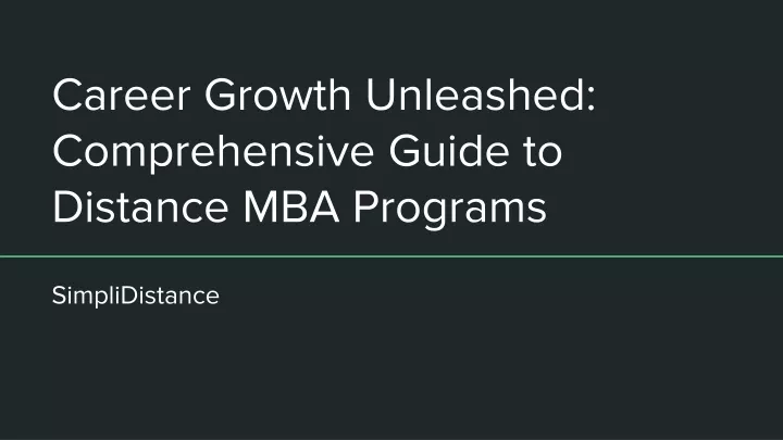 career growth unleashed comprehensive guide to distance mba programs