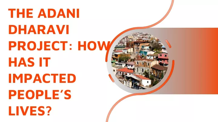 the adani dharavi project how has it impacted