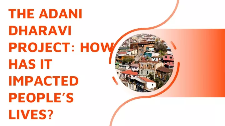 the adani dharavi project how has it impacted