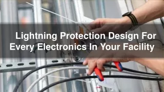 Lightning Protection Design For Every Electronics In Your Facility