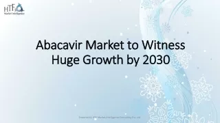 abacavir market to witness huge growth by 2030