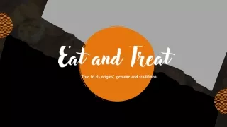 eat and treat