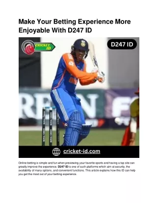 make your betting experience more enjoyable with d247 id