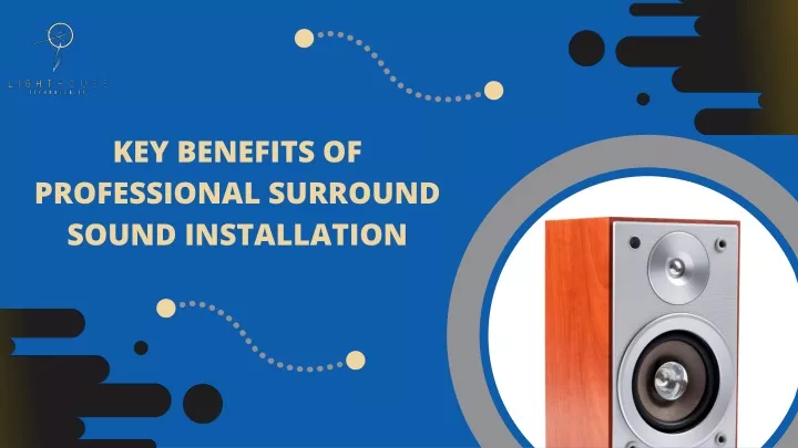 key benefits of professional surround sound