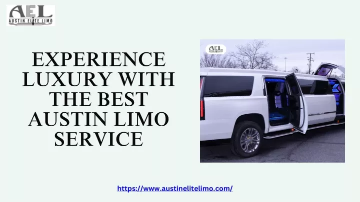 experience luxury with the best austin limo