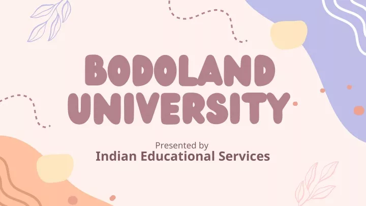 bodoland university presented by indian