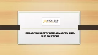 Enhancing Safety with Advanced Anti-Slip Solutions