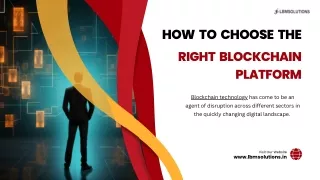 Choose the Right Blockchain Platform