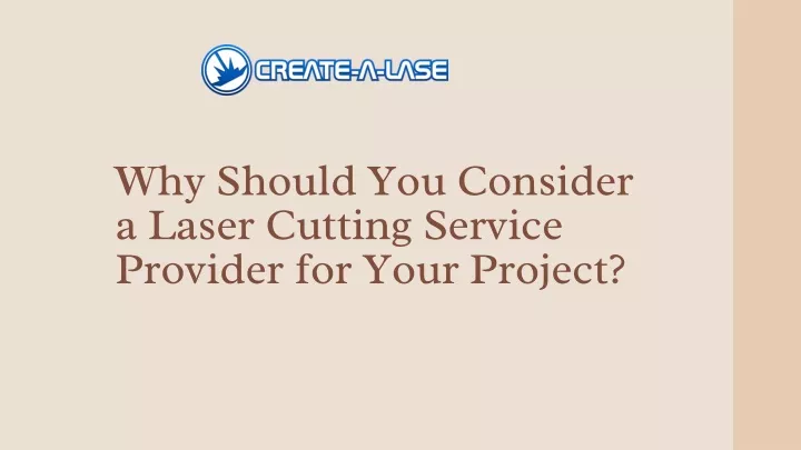 why should you consider a laser cutting service