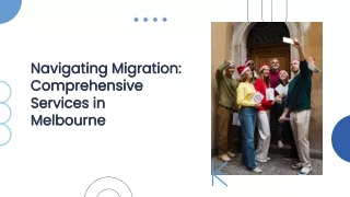 Navigating Migration Comprehensive Services In Melbourne