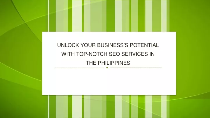 unlock your business s potential with top notch seo services in the philippines