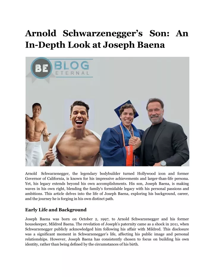 arnold schwarzenegger s son an in depth look at joseph baena