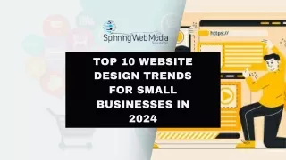 Explore the Top Website Design Trends for 2024  | Spinning Web Media