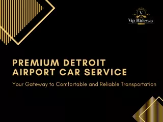 premium detroit airport car service