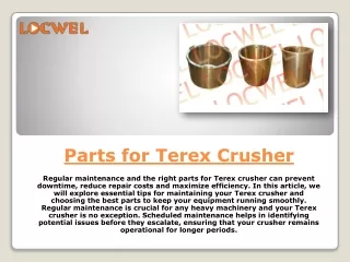 How to Maintain Your Terex Crusher with Quality Parts for Terex Crusher