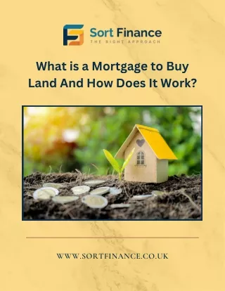 Understanding Mortgages to Buy Land