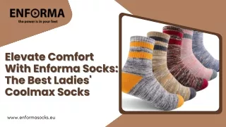 Elevate Comfort With Enforma Socks: The Best Ladies' Coolmax Socks