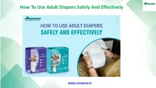 How To Use Adult Diapers Safely And Effectively