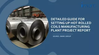 Hot Rolled Coils  Manufacturing Plant Project Report