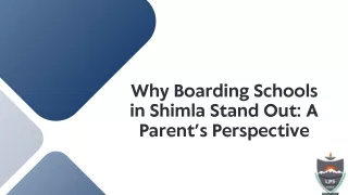 why boarding schools in shimla stand out a parent