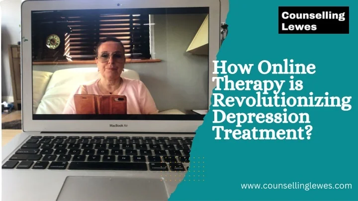 Photo inspiration: Ppt How Online Therapy Is Revolutionizing Depression Treatment Photo Inspiration