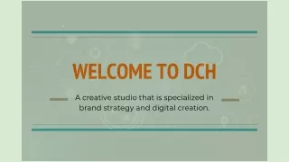 WELCOME TO DCH