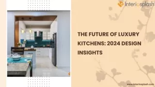 The Future of Luxury Kitchens: 2024 Design Insights