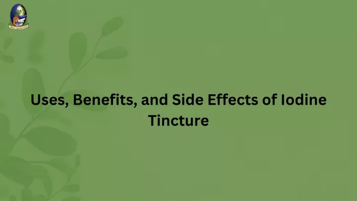 uses benefits and side effects of iodine tincture