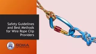 Safety Guidelines and Best Methods for Wire Rope Clip Providers