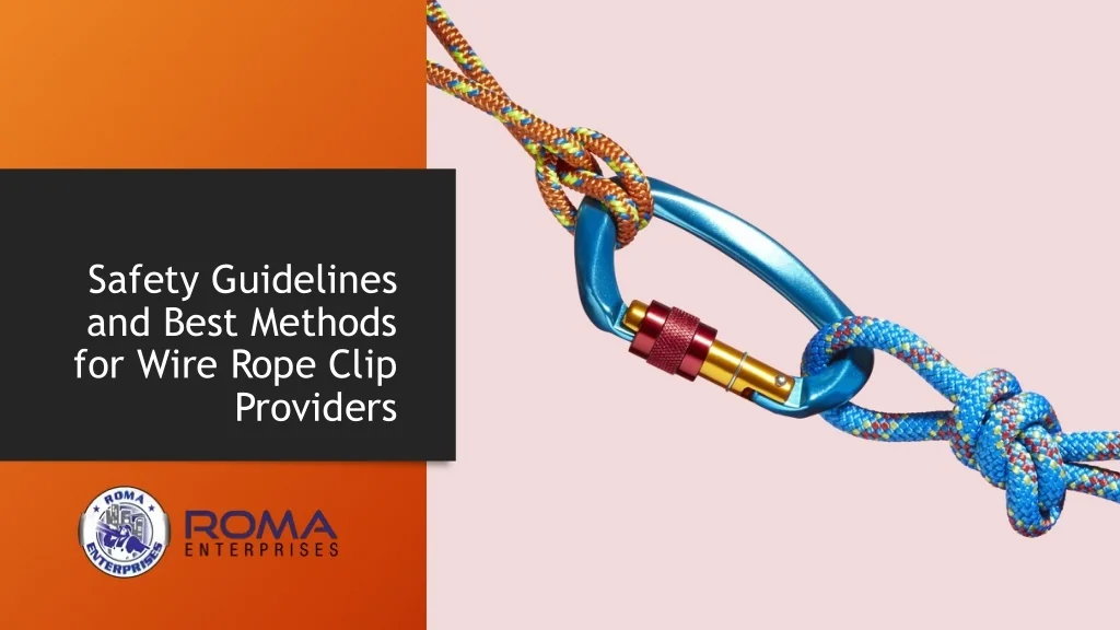 PPT - Safety Guidelines and Best Methods for Wire Rope Clip Providers ...