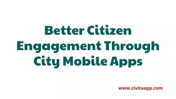 better citizen engagement through city mobile apps